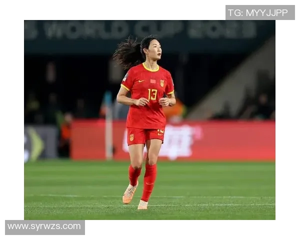 杨莉娜高度评价中国女足展现拼搏精神与韧性每场比赛都充满斗志与硬气
